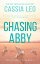 Chasing Abby【電子書籍】[ Cassia Leo ]