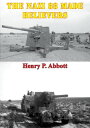 ŷKoboŻҽҥȥ㤨The Nazi 88 Made BelieversŻҽҡ[ Henry P. Abbott ]פβǤʤ132ߤˤʤޤ