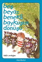 Be? Beyaz Benekli Bayku?un D?n???【電子書籍