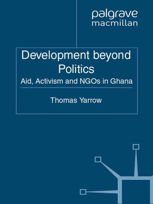Development beyond Politics