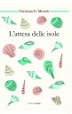 L'Attesa delle Isole【電子書籍】[ Christia