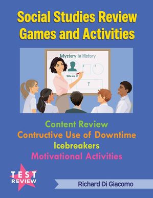 Social Studies Review Games and Activities【電子書籍】[ Richard Di Giacomo ]