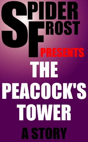 The Peacock's Tower