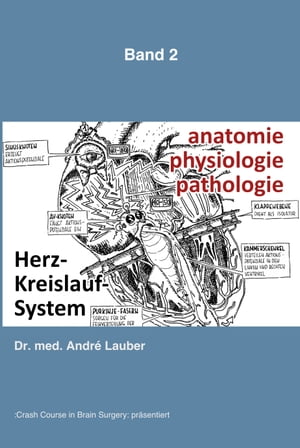 Herz-Kreislaufsystem Anatomie-Physiologie-Pathologie