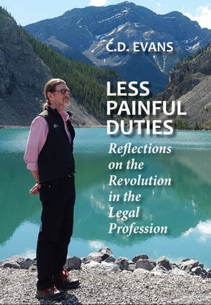 ŷKoboŻҽҥȥ㤨Less Painful Duties Reflections on the Revolution in the Legal ProfessionŻҽҡ[ C.D. Evans QC ]פβǤʤ2,002ߤˤʤޤ