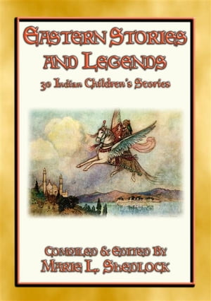 EASTERN STORIES AND LEGENDS - 30 Childrens Stories from India