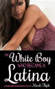 The White Boy Who Became a Latina: A Transgender Transformation Tale