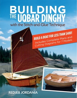 Building the Uqbar Dinghy【電子書籍】[ Redjeb Jordania ]