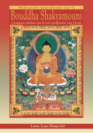 Méditation quotidienne sur le Bouddha Shakyamouni