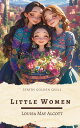 Little Women A Heartwarming Story of Four Sisters Finding Their Way in the World...
