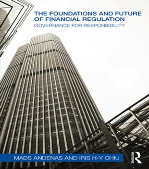 The Foundations and Future of Financial Regulation