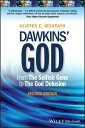 Dawkins 039 God From The Selfish Gene to The God Delusion【電子書籍】 Alister E. McGrath