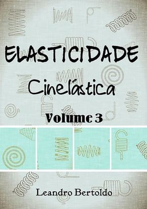 Elasticidade - Volume Iii