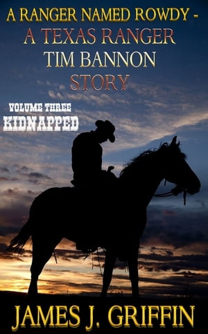 ŷKoboŻҽҥȥ㤨A Ranger Named Rowdy - A Texas Ranger Tim Bannon Story - Volume 3 - KidnappedŻҽҡ[ James J. Griffin ]פβǤʤ163ߤˤʤޤ