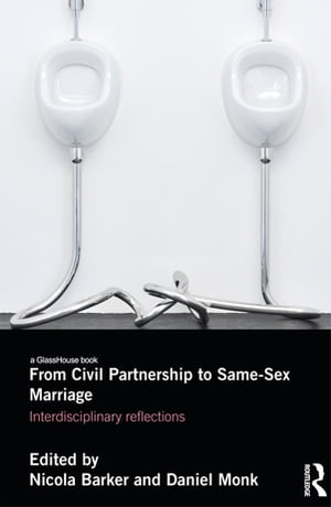 From Civil Partnership to Same-Sex Marriage