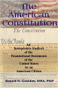 The American Constitution【電子書籍】[ Ronald N. Goulden, MBA, PMP ]