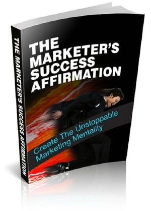 The Marketer's Success Affirmation