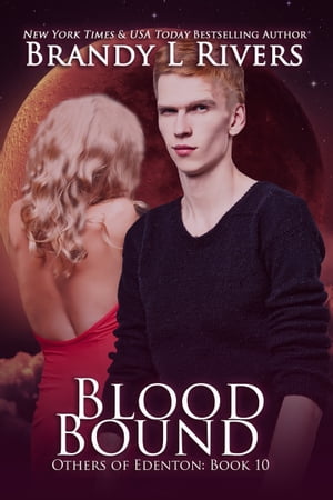 Blood Bound【電子書籍】[ Brandy L Rivers ]