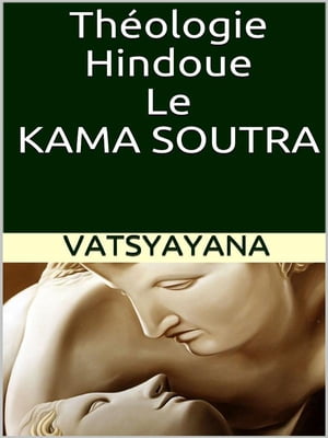 Théologie hindoue. Le Kama soutra