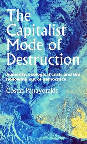 The capitalist mode of destruction