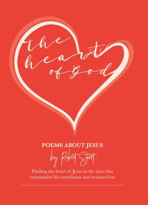 The Heart of God