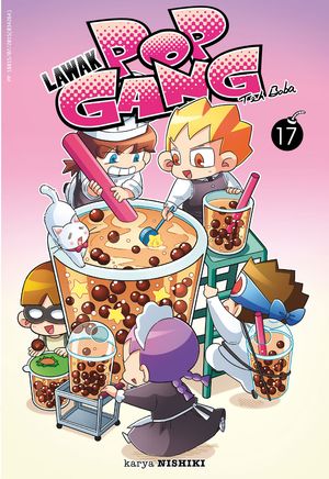楽天楽天Kobo電子書籍ストアLAWAK POP GANG 17: TEH BOBA【電子書籍】[ NISHIKI ]