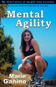 ŷKoboŻҽҥȥ㤨Mental Agility My short Story to weight loss SuccessŻҽҡ[ marie ganino ]פβǤʤ90ߤˤʤޤ