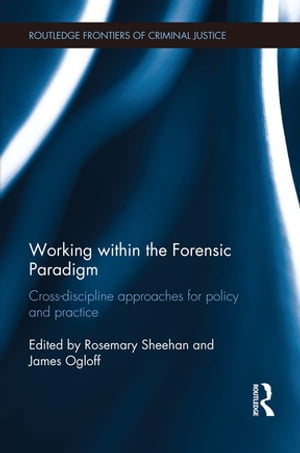 Working within the Forensic Paradigm