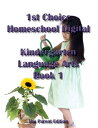 1st Choice Homeschool Digital Kindergarten Language Arts Book 1 - Teacher Edition【電子書籍】 Stacy Arnold