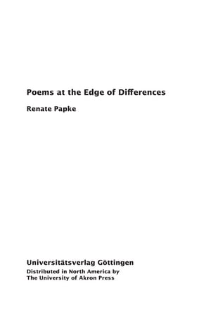 Poems at the Edge of Differences Mothering in New English Poetry by Women【電子書籍】[ Renate Papke ]