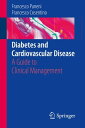 Diabetes and Cardiovascular Disease A Guide to Clinical Management【電子書籍】[ France...