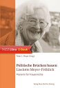 Politische Br?cken bauen Liselotte Meyer-Fr?hlich, Pionierin f?r Frauenrechte