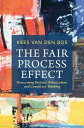 The Fair Process Effect Overcoming Distrust, Polarization, and Conspiracy Thinking