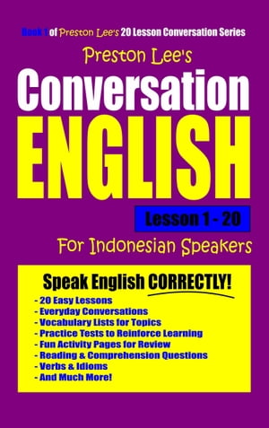 Preston Lee's Conversation English For Indonesian Speakers Lesson 1: 20【電子書籍】[ Preston Lee ]