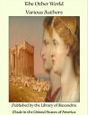The Other World: Glimpses of the Supernatural (Complete)【電子書籍】[ Various Authors ...