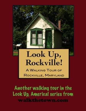 A Walking Tour of Rockville, Maryland【電子