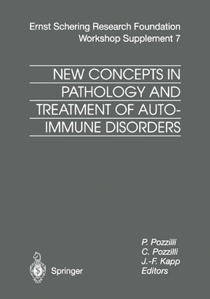 New Concepts in Pathology and Treatment of Autoimmune Disorders