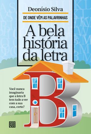 A Bela História da Letra B