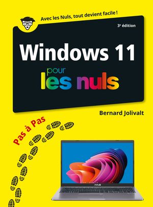 Windows 11 Pas a Pas Pour les Nuls - 3e ?dition【電子書籍】[ Jolivalt Bernard ]