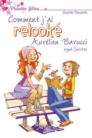 Signé Juliette 1 - Comment j'ai relooké Aurélien Barrucci