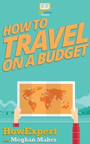 How To Travel on a Budget