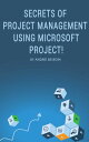 ŷKoboŻҽҥȥ㤨Secrets of Project Management Using Microsoft Project!Żҽҡ[ Andrei Besedin ]פβǤʤ427ߤˤʤޤ