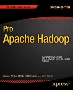 Pro Apache Hadoop【電子書籍】[ Jason Venner ]