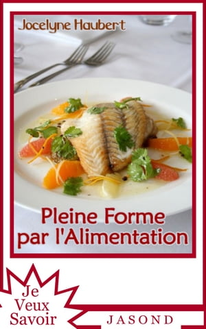 Pleine forme par l'alimentation