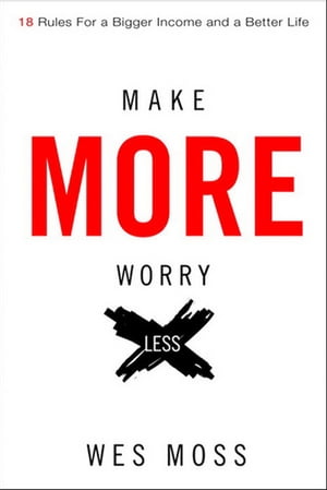 Make More, Worry Less