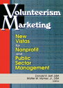 Volunteerism Marketing New Vistas for Nonprofit 