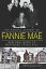 The Fateful History of Fannie Mae New Deal Birth to Mortgage Crisis FallŻҽҡ[ James R. Hagerty ]