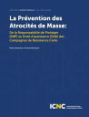 La Pr?vention des Atrocit?s de Masse De la Responsabilit? de Prot?ger (RdP) au Droit d'assistance (DdA) des Campagnes de R?sistance Civile