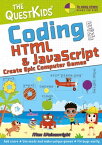 Coding with HTML & JavaScript ? Create Epic Computer Games【電子書籍】[ Max Wainewright ]