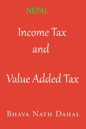 Income Tax and Value Added Tax in Nepal